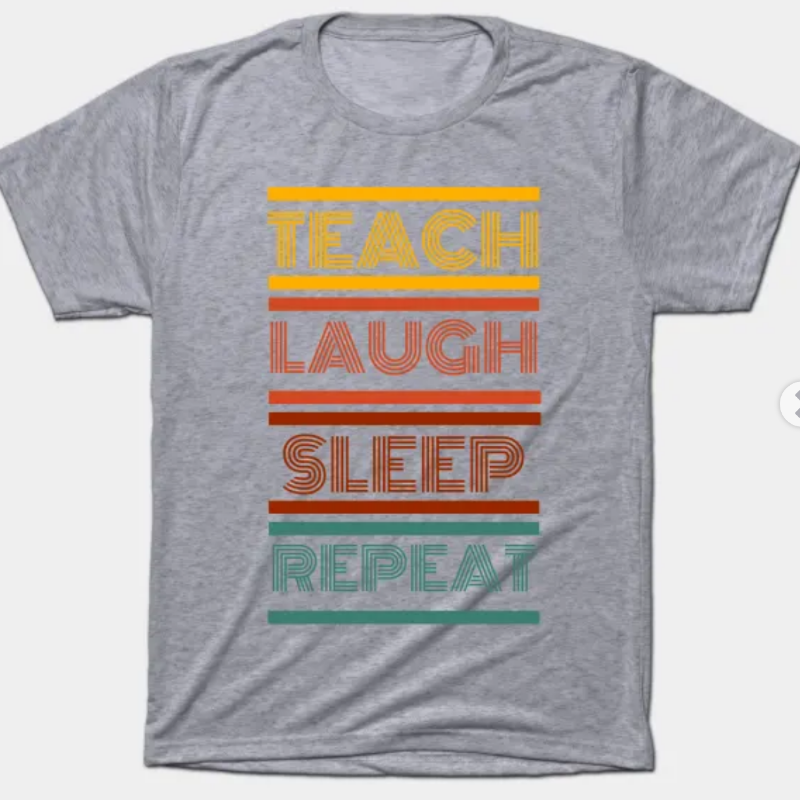 Gray: Teach, Laugh, Sleep, Repeat (Triblend-EXTRA SOFT) Main Image